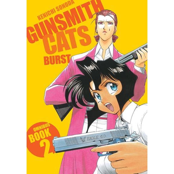 Gunsmith Cats: Burst Omnibus Volume 2