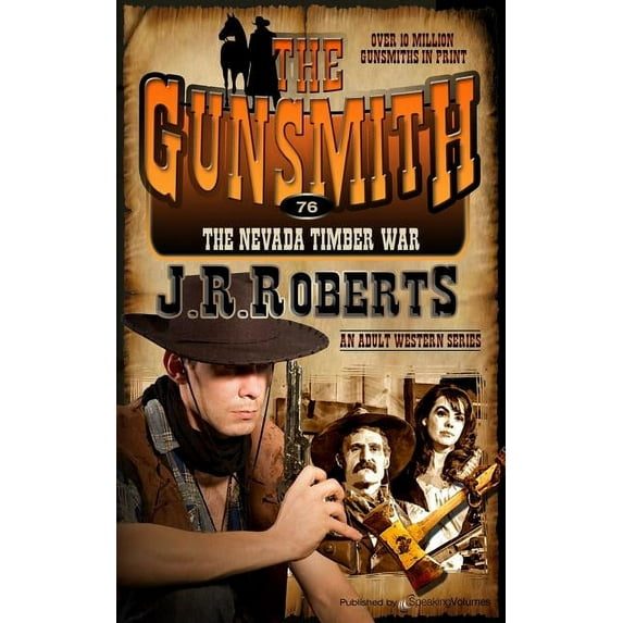 Gunsmith: The Nevada Timber War (Series #76) (Paperback)
