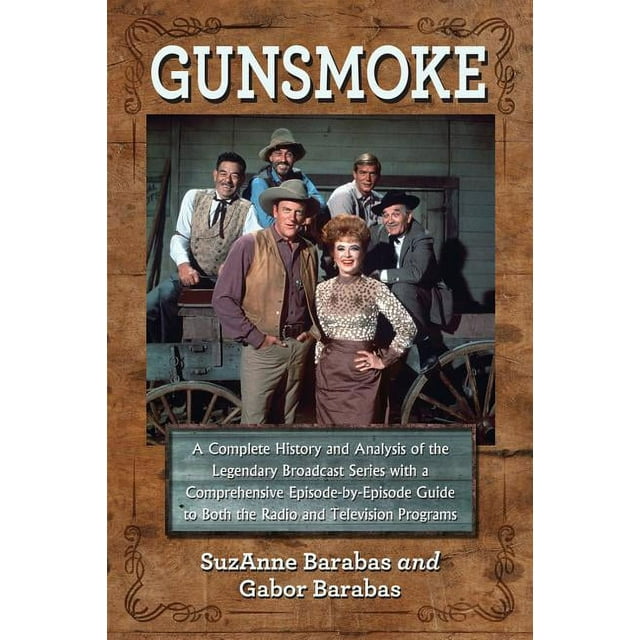Gunsmoke 2 Volume Set A Complete History and Analysis of the Legendary(01)