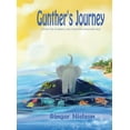 thumbnail image 1 of Gunther's Journey: where the blueberry sea meets the lemonade sky, (Hardcover), 1 of 1