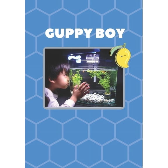 Guppy Boy Paperback 1675004307 9781675004302 Mia Lai