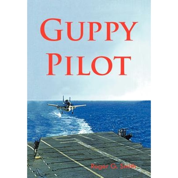 Guppy Pilot (Hardcover)