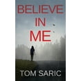 thumbnail image 1 of Gus Young Thrillers: Believe In Me (Series #2) (Paperback), 1 of 1