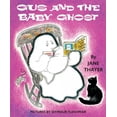 thumbnail image 1 of Gus the Ghost Gus and the Baby Ghost, (Hardcover), 1 of 1
