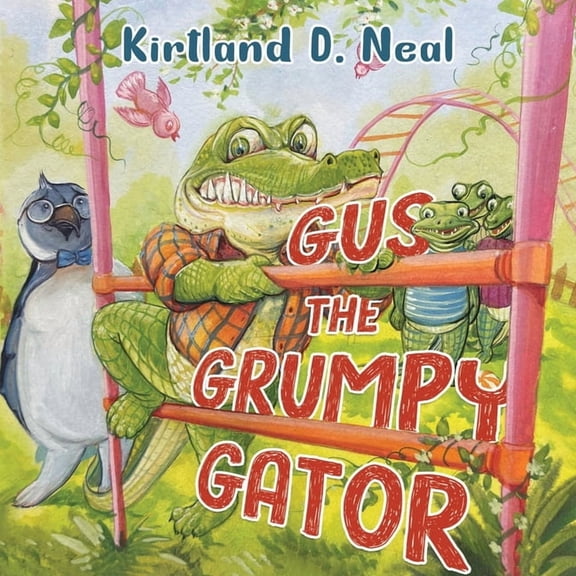 Gus the Grumpy Gator, (Paperback)
