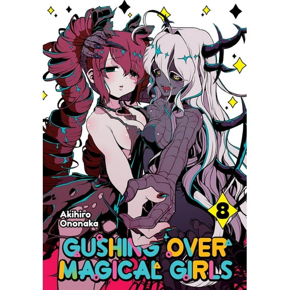 Gushing Over Magical Girls (Manga) Gushing Over Magical Girls: Volume 8 (Manga), Book 8, (Paperback)