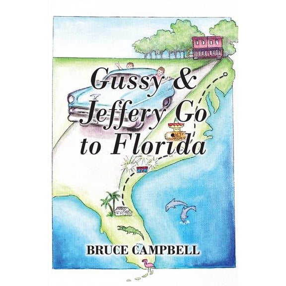Gussy & Jeffery Go to Florida (Paperback)