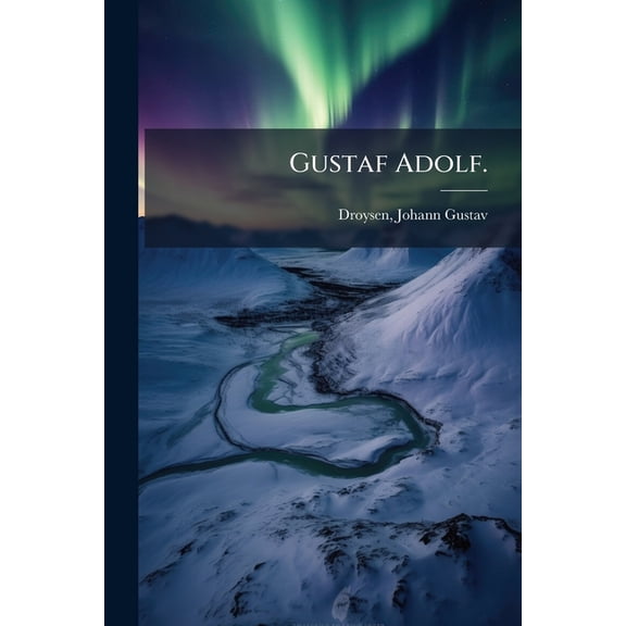 Gustaf Adolf. : 01 (Paperback)