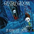 thumbnail image 1 of Gustav Gloom: Gustav Gloom and the People Taker (Audiobook), 1 of 1