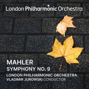 London Philharmonic Orchestra - Vladimir Jurowski Conducts Mahler Symphony No. 9 - Music & Performance - CD