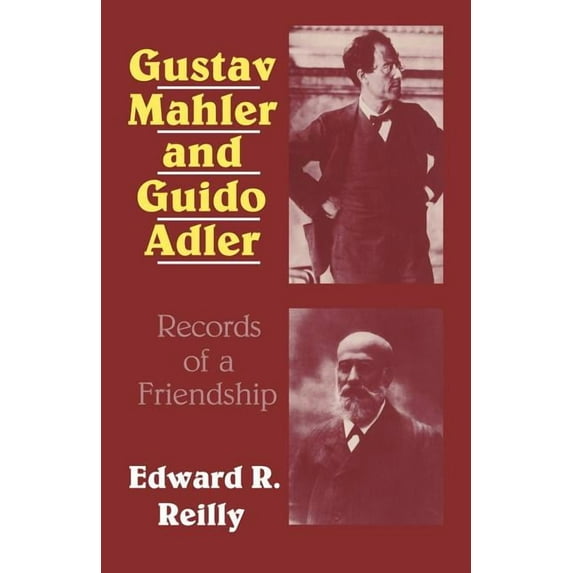 Gustav Mahler and Guido Adler: Records of a Friendship, (Paperback)