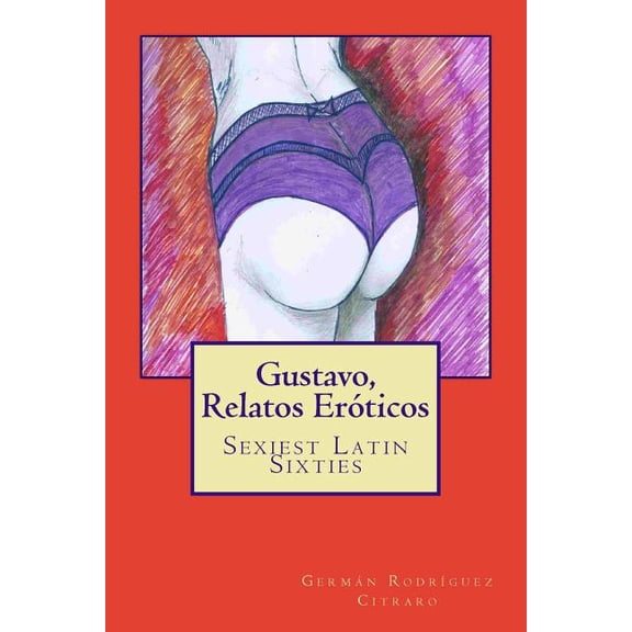 Gustavo, Relatos Eroticos (Paperback)