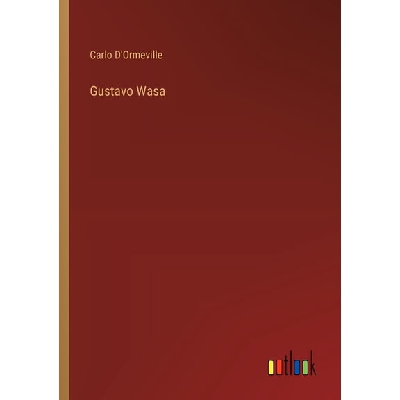 Gustavo Wasa (Paperback)