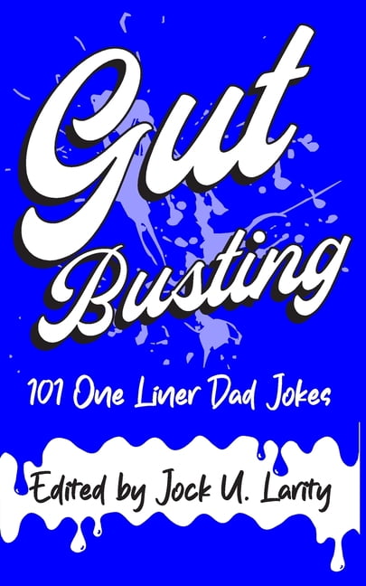 Gut Busting: 101 One Liner Jokes, (Paperback)