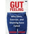 thumbnail image 1 of Gut Feeling: Why Diets, Exercise, and Shaming have Failed (Paperback), 1 of 1