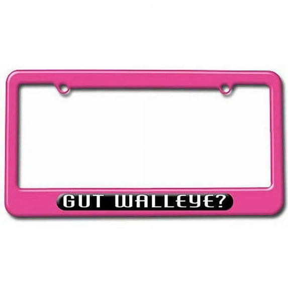 Gut Walleye, Hunting, Fishing License Plate Tag Frame, Multiple Colors