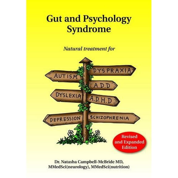 Pre-Owned Gut and Psychology Syndrome: Natural Treatment for Autism, Dyspraxia, A.D.D., Dyslexia, A.D.H.D., Depression, Schizophrenia, 2nd Edition Paperback