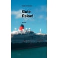 thumbnail image 1 of Gute Reise!: Roman, (Paperback), 1 of 1
