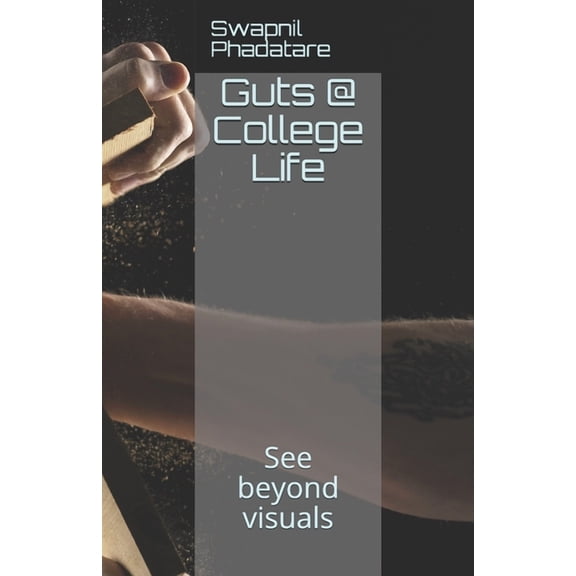 Guts @ College Life : See beyond visuals #1 (Paperback)