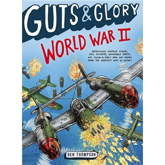 Guts & Glory Guts & Glory: World War II, Book 3, (Paperback)