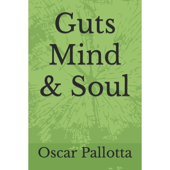 Guts Mind & Soul, (Paperback)