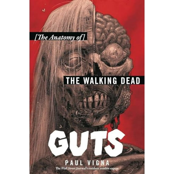 Pre-Owned Guts: The Anatomy of the Walking Dead (Paperback) 0062666126 9780062666123