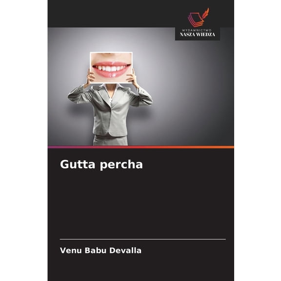 Gutta percha, (Paperback)