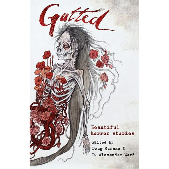 Gutted: Beautiful Horror Stories, (Paperback)