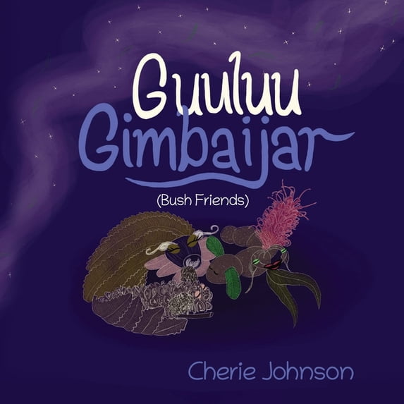 Guuluu Gimbaijar (Bush Friends), (Paperback)