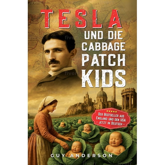 Guy Anderson Tesla und die Cabbage Patch Kids: Die Erforschung des verlorenen Reich (Paperback)