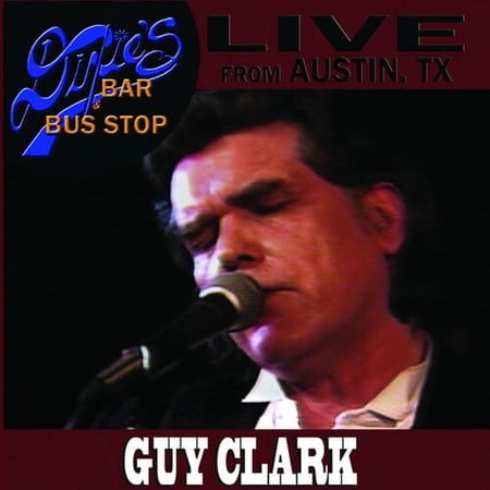 Guy Clark - Live From Dixie's Bar and Bus Stop - Music & Performance - CD