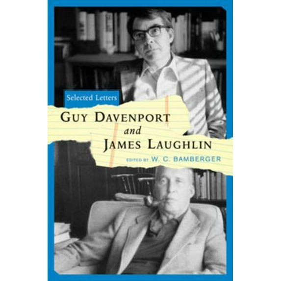 Pre-Owned Guy Davenport and James Laughlin: Selected Letters (Hardcover) 0393059502 9780393059502