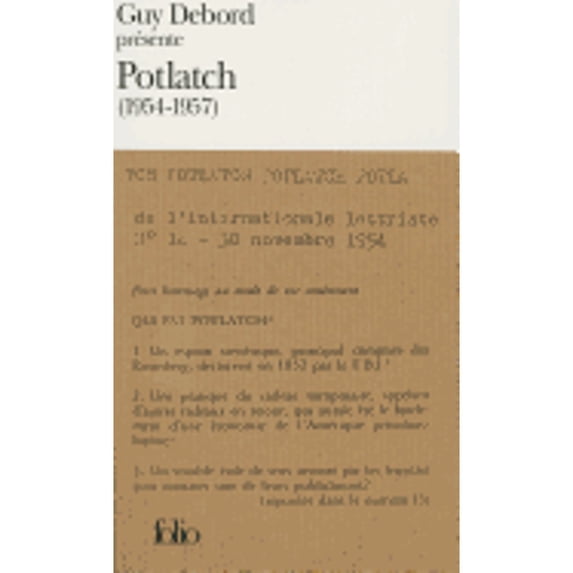 Pre-Owned Guy Debord Presente Potlatch: 1954-1957 (Paperback) 2070401340 9782070401345