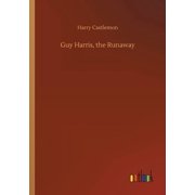Guy Harris, the Runaway