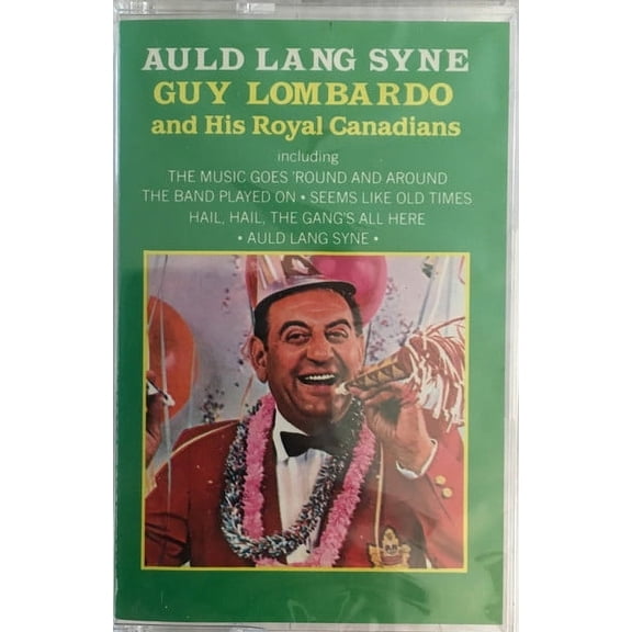 Guy Lombardo And His Royal Canadians Auld Lang Syne (Cassette)
