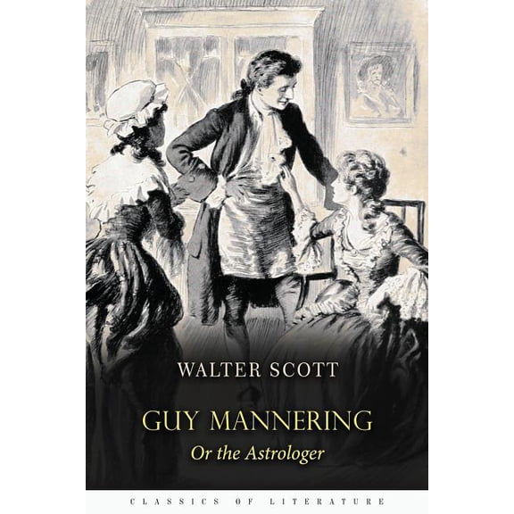 Guy Mannering: Or The Astrologer, (Paperback)