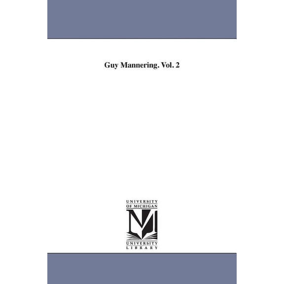 Guy Mannering. Vol. 2, (Paperback)