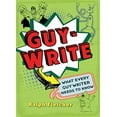 thumbnail image 1 of Pre-Owned Guy-Write: What Every Guy Writer Needs to Know (Hardcover) 0805094040 9780805094046, 1 of 1