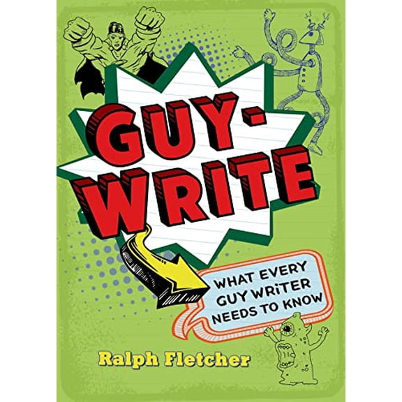 Pre-Owned Guy-Write: What Every Guy Writer Needs to Know Paperback