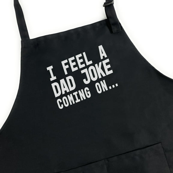 GuyAprons I Feel A Dad Joke Coming On Apron, Funny Apron for Men, BBQ Grill Apron, Funny Apron for Dad