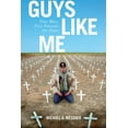 thumbnail image 1 of Pre-Owned Guys Like Me: Five Wars, Five Veterans for Peace (Paperback) 197880282X 9781978802827, 1 of 1