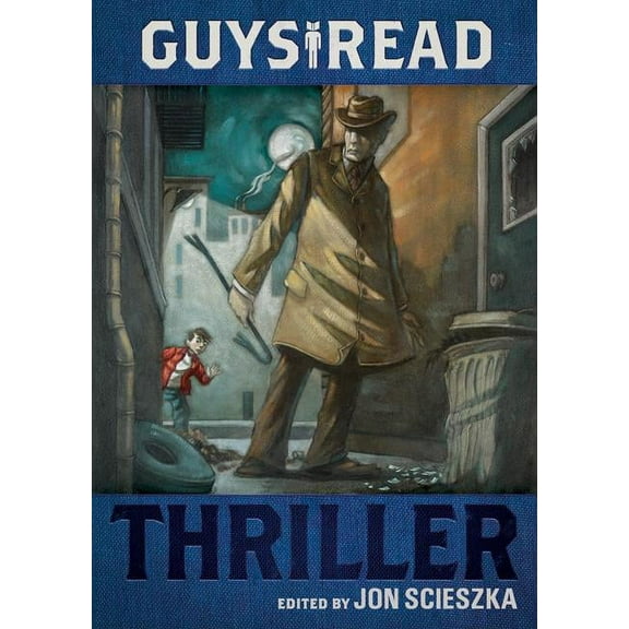 Guys Read Guys Read: Thriller, Book 2, (Paperback)