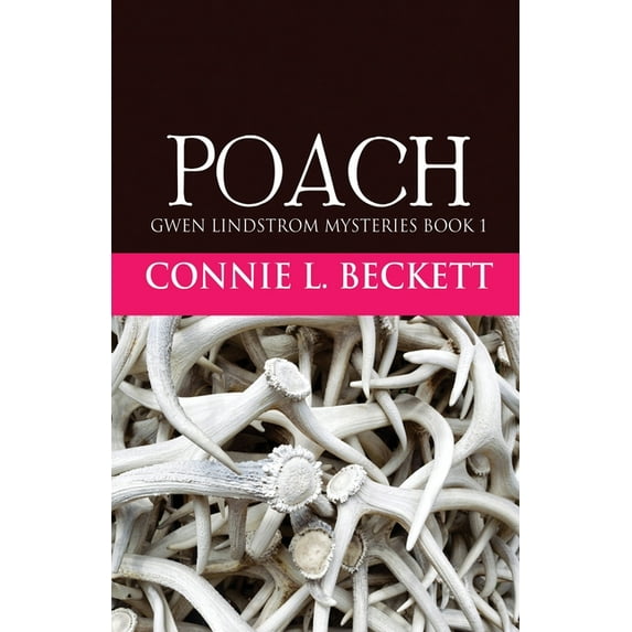 Gwen Lindstrom Mysteries Poach, Book 1, (Paperback)