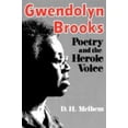thumbnail image 1 of Pre-Owned Gwendolyn Brooks: Poetry and the Heroic Voice (Paperback) 0813101808 9780813101804, 1 of 1