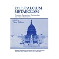 thumbnail image 1 of Gwumc Department of Biochemistry and Mol Cell Calcium Metabolism: Physiology, Biochemistry, Pharmacology, and Clinical Implications, (Paperback), 1 of 1