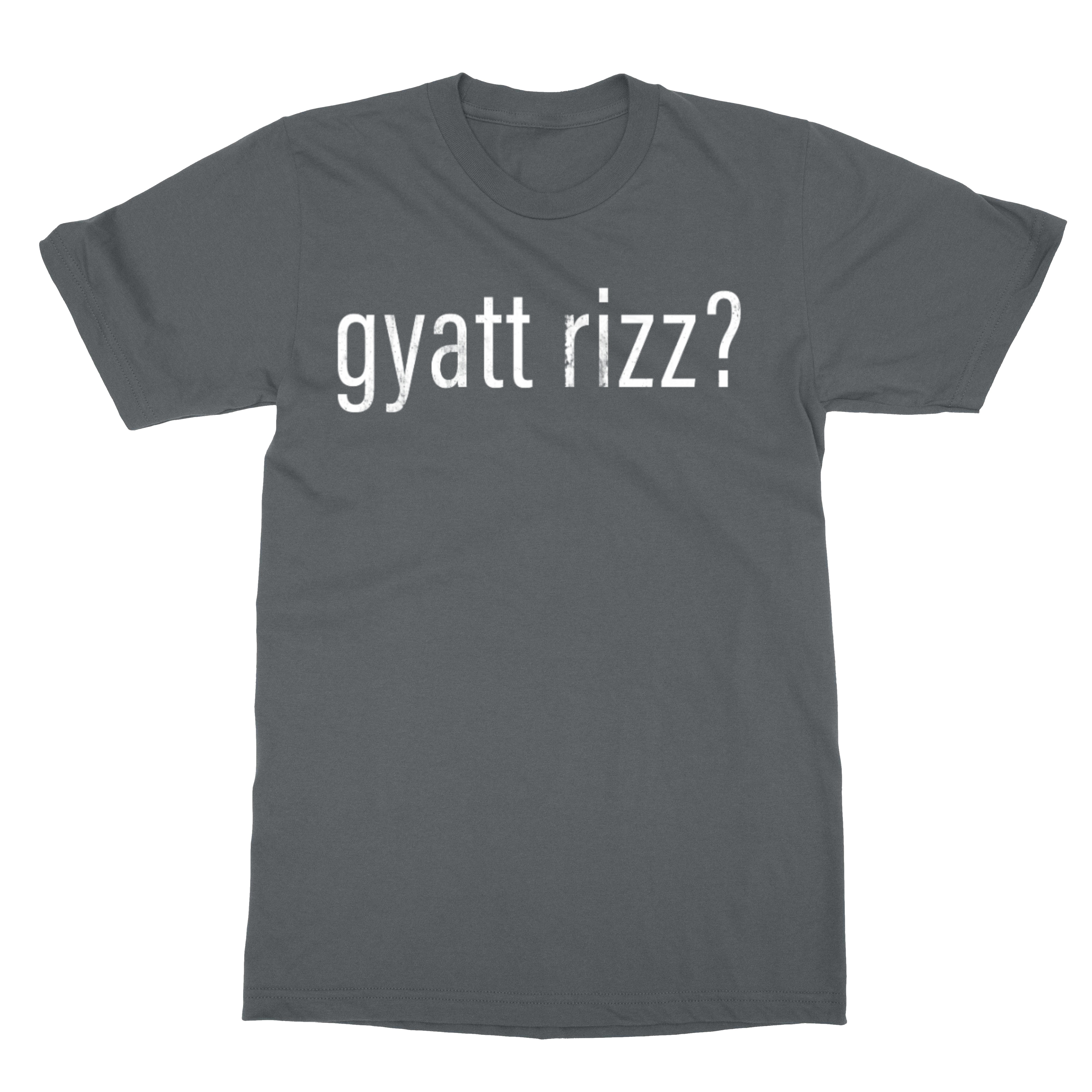 Gyatt Rizz Funny Meme Rizzler Alpha Gen Slang Unisex T-Shirt (Gray ...