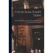 Gygis Alba fairy Tern, Paperback