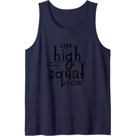 Gym Aim High Squat Low Workout Quote Personal Trainer Tank Top Size S-3XL