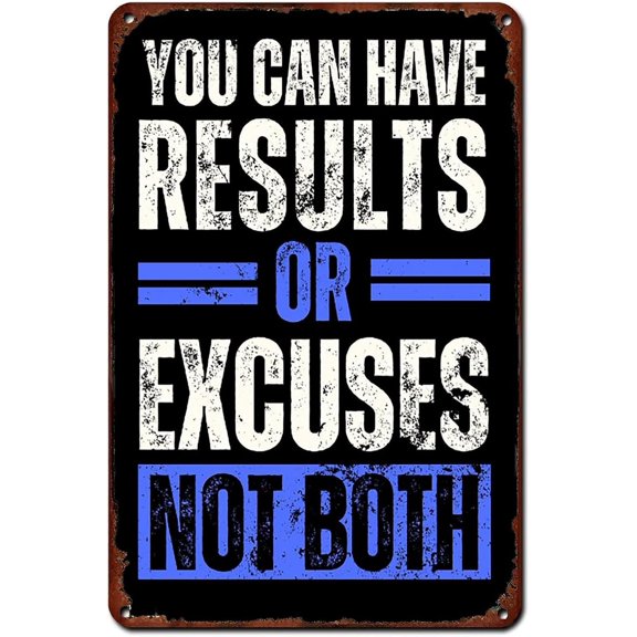 Gym Motivation Quote' Poster Vintage Metal Sign,You Can Have Results Or Excuses Not Both Metal Plaque for Home Cafes Office Store Pubs Club Sign Gift 12 X 8 Inch
