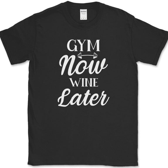Gym Now Wine Later T-Shirt Funny Gym Fitness Lifting Workout Drinking Text Tee - Black, XL